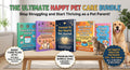 The Ultimate Happy Pet Care Bundle
